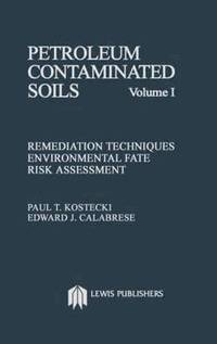 bokomslag Petroleum Contaminated Soils, Volume I