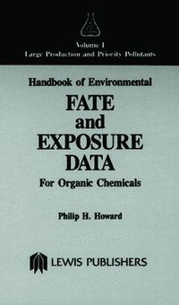 bokomslag Handbook of Environmental Fate and Exposure Data for Organic Chemicals, Volume I