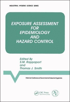 Exposure Assessment for Epidemiology and Hazard Control 1