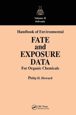 Handbook of Environmental Fate and Exposure Data For Organic Chemicals, Volume II 1