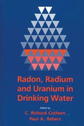 bokomslag Radon, Radium, and Uranium in Drinking Water