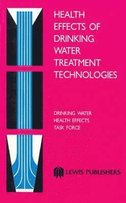 Health Effects of Drinking Water Contaminants 1