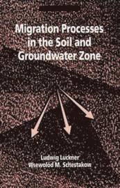 Migration Processes in the Soil and Groundwater Zone 1