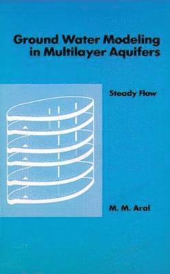 bokomslag Ground Water Modeling in Multilayer Aquifers: Vol. 1 Steady Flow