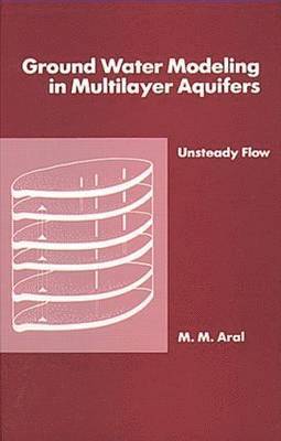 bokomslag Ground Water Modeling in Multilayer Aquifers: Vol 2