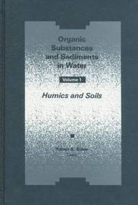 bokomslag Organic Substances and Sediments in Water, Volume I