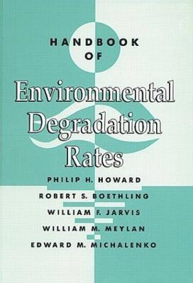 Handbook of Environmental Degradation Rates