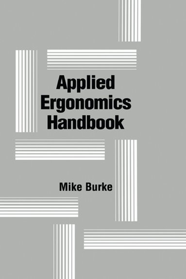 Michael J. Burke - Applied Ergonomics Handbook, Inbunden