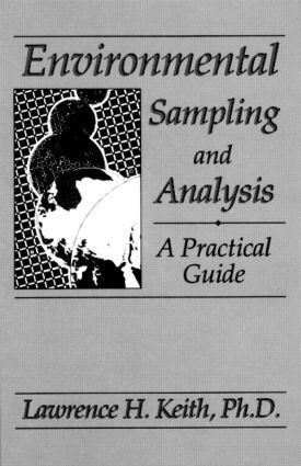 Lawrence H. Keith - Environmental Sampling and Analysis, Inbunden