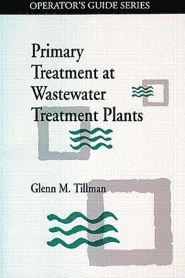 Primary Treatment at Wastewater Treatment Plants 1