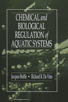 Jacques Buffle, Richard R. DeVitre, Switzerland) Buffle, Jacques (Dep. Analytical Chemistry - Chemical and Biological Regulation of Aquatic Systems, Inbunden