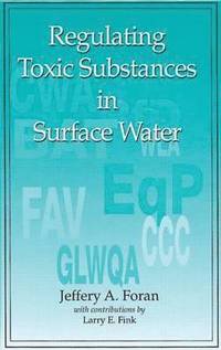 bokomslag Regulating Toxic Substances in Surface Water