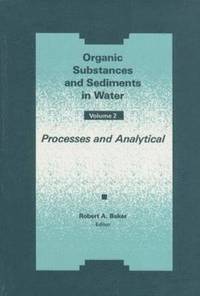 bokomslag Organic Substances and Sediments in Water, Volume II