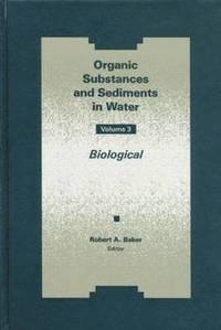 bokomslag Organic Substances and Sediments in Water, Volume III