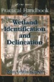 Practical Handbook for Wetland Identification and Delineation 1