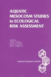 bokomslag Aquatic Mesocosm Studies in Ecological Risk Assessment