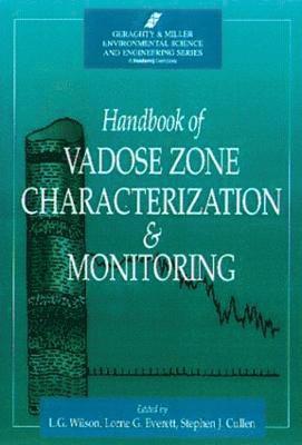 Handbook of Vadose Zone Characterization & Monitoring 1