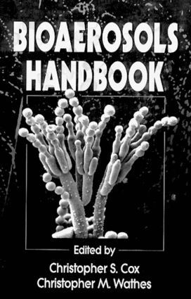 Christopher S. Cox, Christopher M. Wathes - Bioaerosols Handbook, Inbunden