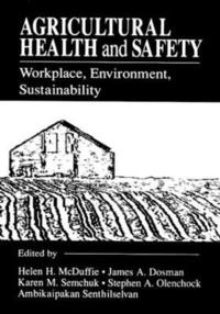 bokomslag Agricultural Health and Safety Workplace, Environment, Sustainability