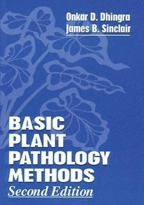 James B. Sinclair, Onkar Dev Dhingra - Basic Plant Pathology Methods, Inbunden