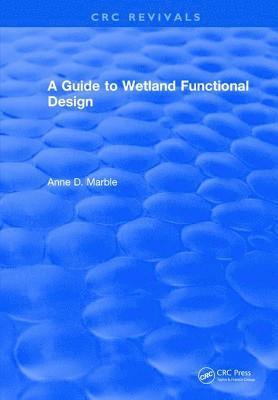 bokomslag A Guide to Wetland Functional Design