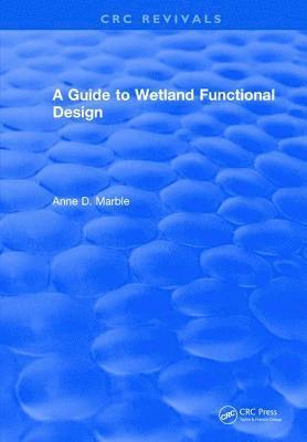 A Guide to Wetland Functional Design 1