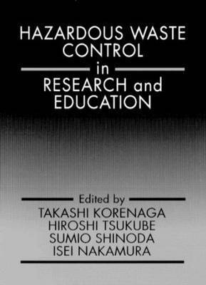 Hazardous Waste Control in Research and Education 1