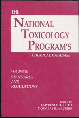 National Toxicology Program's Chemical Database, Volume Iii 1