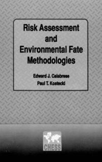 bokomslag Risk Assessment and Environmental Fate Methodologies