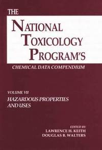 bokomslag The National Toxicology Program's Chemical Data Compendium, Volume VII