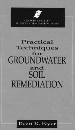 Evan K. Nyer, USA) Nyer, Evan K. (ARCADIS, Tampa, Florida - Practical Techniques for Groundwater & Soil Remediation, Inbunden