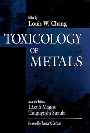 Louis W. Chang - Toxicology of Metals, Volume I, Inbunden