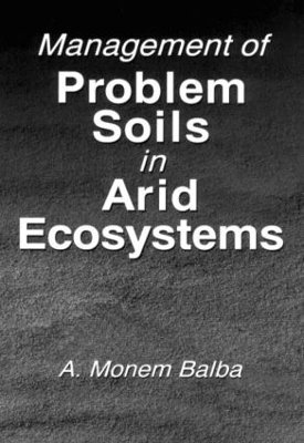 Management of Problem Soils in Arid Ecosystems 1