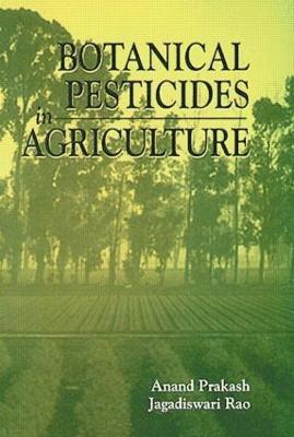 Botanical Pesticides in Agriculture 1