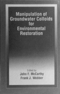 bokomslag Manipulation of Groundwater Colloids for Environmental Restoration