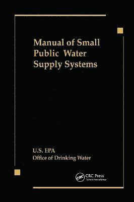 Manual of Small Public Water Supply Systems 1