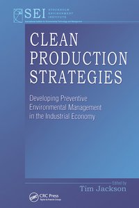 bokomslag Clean Production Strategies Developing Preventive Environmental Management in the Industrial Economy