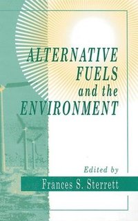 bokomslag Alternative Fuels and the Environment