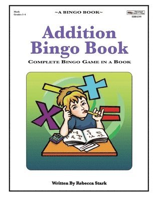 Addition Bingo Book: Complete Bingo Game In A Book 1