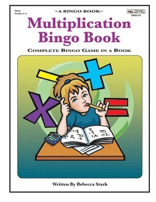 Multiplication Bingo Book: Complete Bingo Game In A Book 1