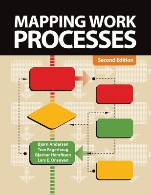 Bjørn Andersen, Tom Fagerhaug, Bjørnar Henriksen - Mapping Work Processes, Häftad