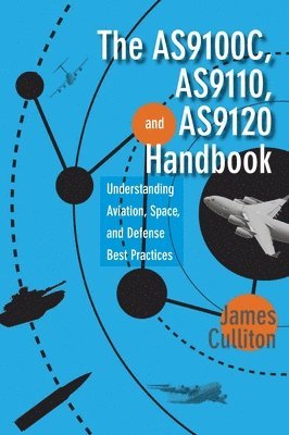 The AS9100C, AS9110, and AS9120 Handbook 1