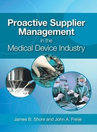 bokomslag Proactive Supplier Management in the Medical Device Industry