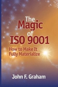 bokomslag The Magic of ISO 9001