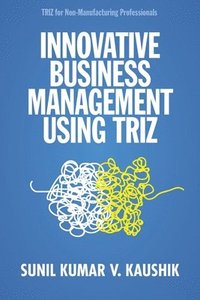 bokomslag Innovative Business Management Using TRIZ