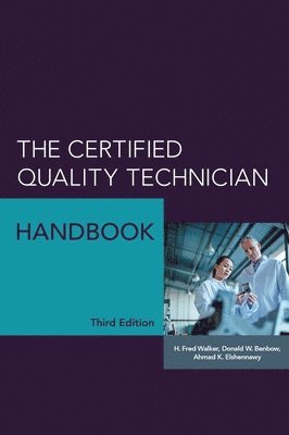 The Certified Quality Technician Handbook 1