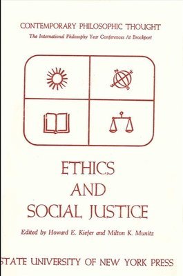 Howard E. Kiefer, Milton K. Munitz - Ethics and Social Justice, Inbunden