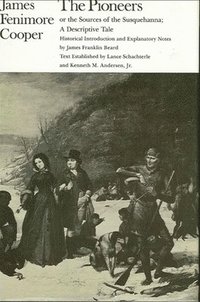 bokomslag Pioneers or the Sources of the Susquehanna