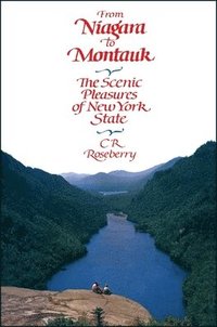 bokomslag From Niagara to Montauk: The Scenic Pleasures of New York State