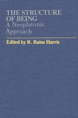 R. Baine Harris - Structure of Being, Häftad